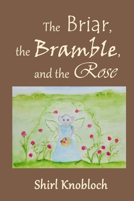 Libro The Briar, The Bramble, And The Rose - Knobloch, Sh...