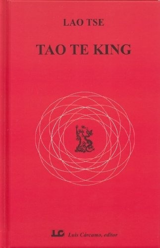Tao Te King - Tse, Lao