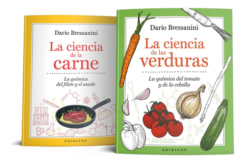 Dario Bressanini - La Ciencia De Las Verduras Y La Carne 