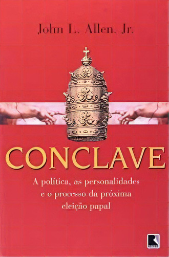 Conclave: Conclave, De Allen / L. Jr.. Série N/a, Vol. N/a. Editora Record, Capa Mole, Edição N/a Em Português, 2003