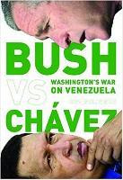 Libro Bush Versus Chavez : Washington's War On Venezuela ...