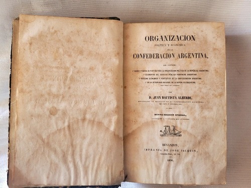 Organizacion Confederacion Arg Juan B Alberdi 1856 Besanzon