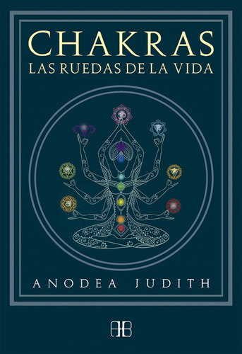 Libro Chakras, Las Ruedas De La Vida De Anodea, Judith
