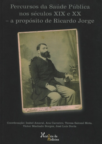 Livro Fisico - Percursos Da Saúde Pública Nos Séculos Xix E Xx