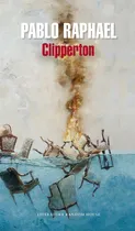 Comprar Mapa de las lenguas - Clipperton, de Raphael, Pablo. Mapa de las lenguas Editorial Literatura Random House, tapa blanda en español, 2014