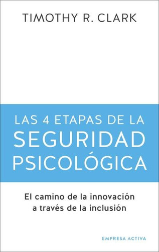 Libro 4 Etapas De La Seguridad Psicologica, Las - Clark, ...