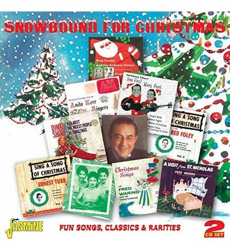 Snowbound For Christmas - Fun Songs, Classics & Rarities [or