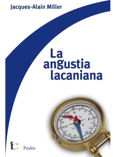 Angustia Lacaniana (iclba 73106) - Miller Jacques Alain.