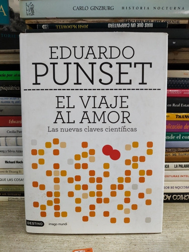 El Viaje Al Amor (tapa Dura) - Eduardo Punset 