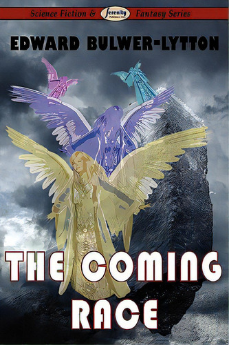 The Coming Race, De Bulwer Lytton, Edward. Editorial Arc Manor, Tapa Blanda En Inglés