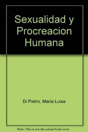 Libro Sexualidad Y Procreacion Humana De Maria Luisa Di Piet