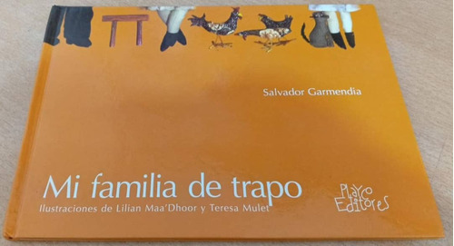 Mi Familia De Trapo / Salvador Garmendia