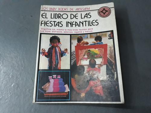 Libro De Las Fiestas Infantiles Sara Tamayo Baby Books Artes