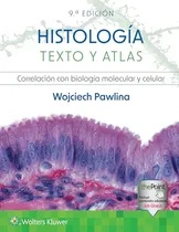 Comprar Libro Histología Texto Y Atlas.  Correlación Con Bilogía Mol