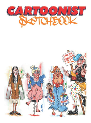 Libro: Cartoonist Sketchbook (6  X 9 ): - 110 Blank Pages (6