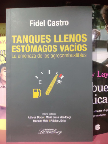 Tanques Llenos Estómagos Vacíos Fidel Castro