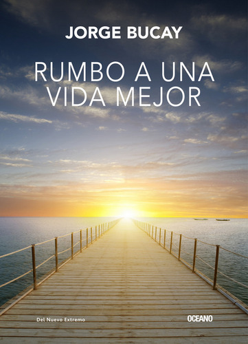 Rumbo A Una Vida Mejor