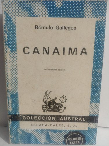 Canaima -  Romulo Gallegos De Espasa- Calpe Original