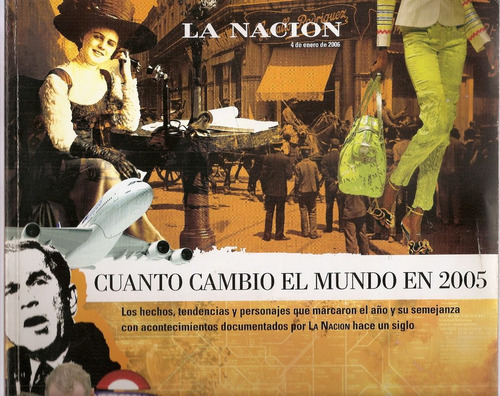 Revista La Nacion Cuanto Cambio El Mundo En 2005 Enero 2006