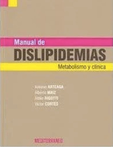 Manual De Dislipemias - Arteaga - Ed Mediterraneo