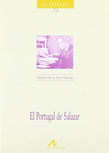 El Portugal De Salazar - De La Torre Gomez Hipolito