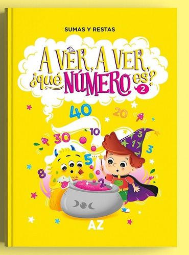 A Ver A Ver Que Numero Es? 2 (tipografia Para Dislexia), De Espinosa, Fernanda Elisabet. Editorial A-z, Tapa Blanda En Español