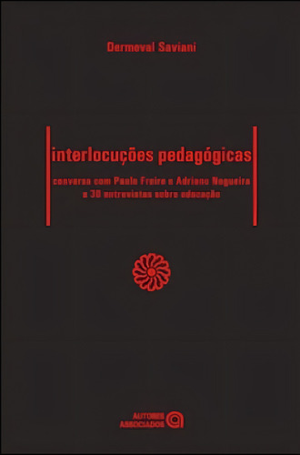 Interlocuçoes Pedagogicas, De Saviani, Dermeval. Editora Autores Associados, Capa Mole, Edição 1ª Edição - 2010 Em Português