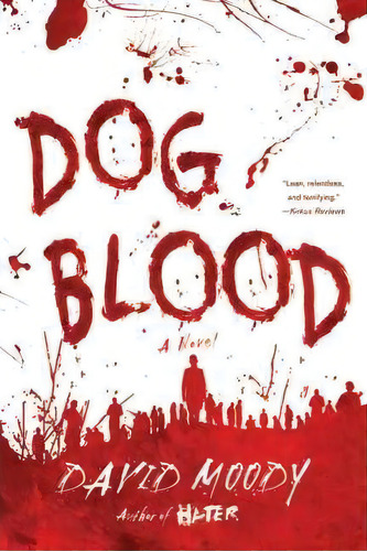 Dog Blood, De David Moody. Editorial St Martins Press, Tapa Blanda En Inglés