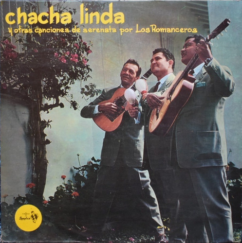 Los Romanceros  Chacha Linda Lp Vinilo Acetato