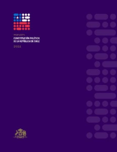 Propuesta Definitiva Nueva Constitución 2022 -ed. Lom