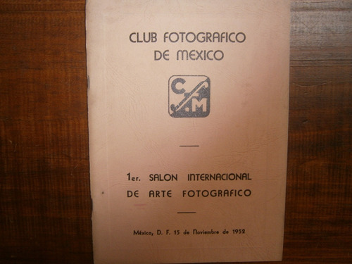 Club Fotografico De Mexico 1er Salon Internacional Arte 1952