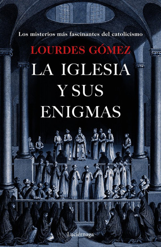 Libro Iglesia Y Sus Enigmas,la - Lourdes Gomez