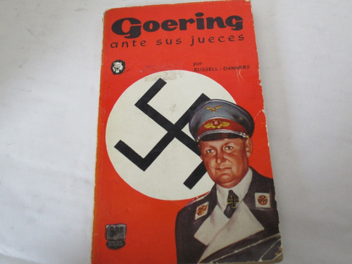 Russell-danners, Goering Ante Sus Jueces, La Prensa, México