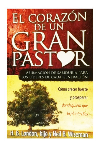 El Corazón De Un Gran Pastor