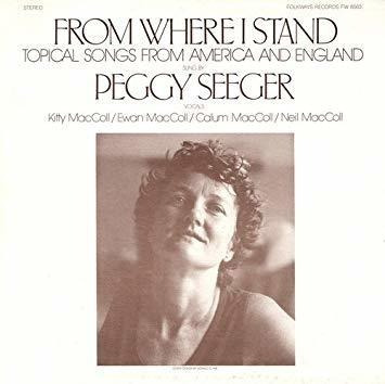 Seeger Peggy From Where I Stand Topical Songs From America C