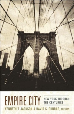 Libro Empire City: New York Through The Centuries - Jacks...
