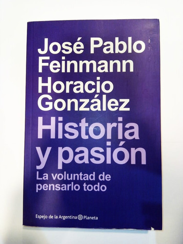 Historia Y Pasión - Feinmann González