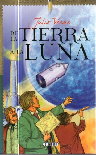 De La Tierra A La Luna Julio Verne 