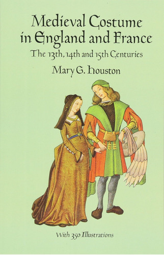 Libro: Medieval Costume In England And France: The 13th, 14t