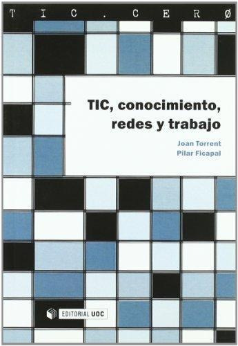 Tic Conocimiento,redes Y Trabajo Uoc