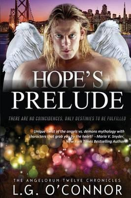 Libro Hope's Prelude : The Angelorum Twelve Chronicles 2....