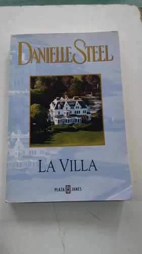 La Villa De Danielle Steel - Plaza & Janes (usado)  