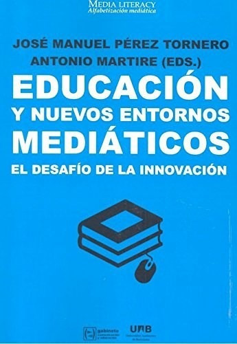 Educacion Y Nuevos Entornos Mediaticos