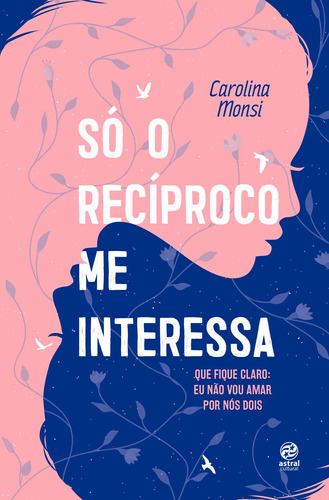 Libro So O Reciproco Me Interessa De Monsi Carolina Alto As