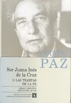 Comprar Sor Juana Ines De La Cruz: O.c. V - Octavio Paz, De Octavio Paz. Editorial Fondo De Cultura Económica En Español