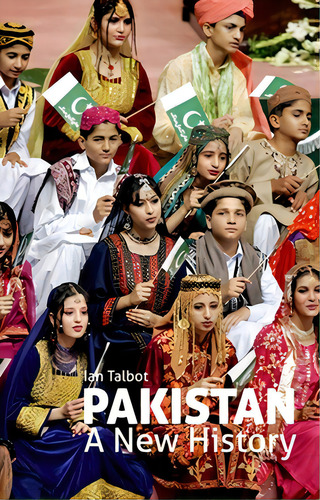 Pakistan: A New History, De Talbot, Ian. Editorial Oxford Univ Pr, Tapa Blanda En Inglés