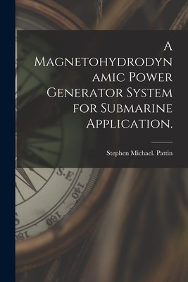 Libro A Magnetohydrodynamic Power Generator System For Su...