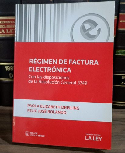 Régimen De Factura Electrónica / Dreiling - Rolando 