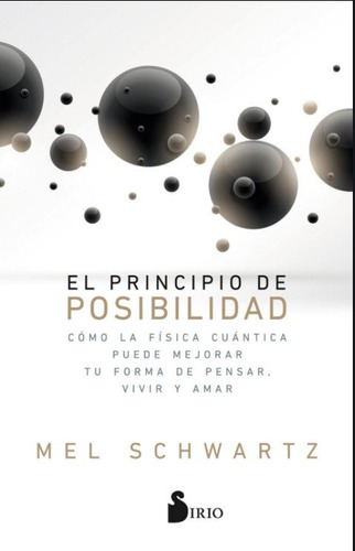 Principio De Posibilidad,el - Schwartz, Mel