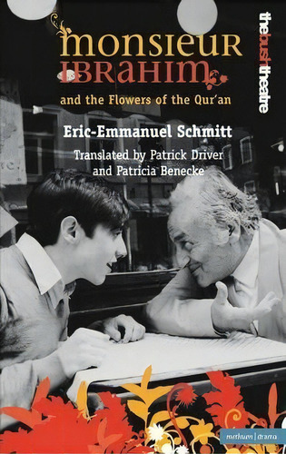 Monsieur Ibrahim And The Flowers Of The Qu'ran, De Eric-emmanuel Schmitt. Editorial Bloomsbury Publishing Plc, Tapa Blanda En Inglés